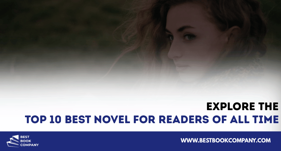 Top 10 best novel for readers of all time